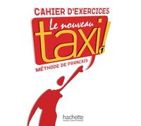 Le Nouveau Taxi ! 1 - Cahier d'exercices