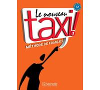 Nouveau Taxi! 1 – Livre de l'élève: Méthode de français – Vol. 1