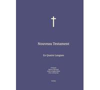 Nouveau Testament: En Quatre Langues : Français; Russe; Latin; Grec.