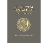 Nouveau testament - Luxe: Traduction officielle liturgique (Bible officielle)