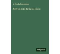 Nouveau traité du jeu des échecs
