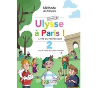 Nouveau Ulysse à Paris 2 - Livre du professeur