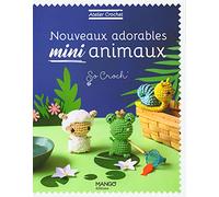 Nouveaux adorables mini animaux (ATELIER CROCHET)