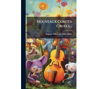 Nouveaux Contes Cruels...