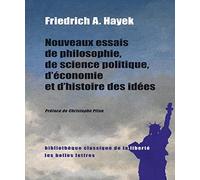 Nouveaux essais de philosophie, de science politique, d'économie et d'histoire des idées: 13 (Bibliotheque classique de la liberte)