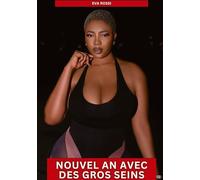 Nouvel an avec des gros seins: Histoires Érotiques Interdites de Sexe Tabou pour Adultes: 678