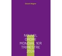 Nouvel Ordre Mondial 1er Trimestre 2024 (ebook)