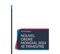 Nouvel Ordre Mondial 2024 4e Trimestre (ebook)