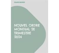 Nouvel Ordre Mondial 2e Trimestre 2024 (ebook)