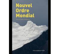 Nouvel Ordre Mondial: Vers un ordre multipolaire