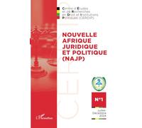 Nouvelle Afrique Juridique et Politique (NAJP): N°1 - Juillet-Décembre 2024