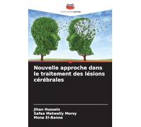 Nouvelle approche dans le traitement des lésions cérébrales
