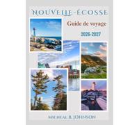 Nouvelle-Écosse Guide de voyage 2026-2027