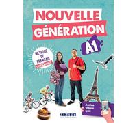 Nouvelle génération. Niveau A1. Con cahier. Per le Scuole superiori: Livre + cahier + didierfle.app