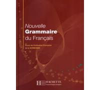 Nouvelle Grammaire Du Français. Cours De Civilisation Française De La Sorbonne (HACHETTE)