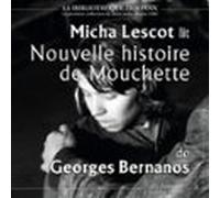 Nouvelle Histoire De Mouchette (audiolibro)