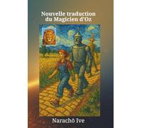 Nouvelle traduction du Magicien d’Oz