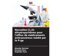Nouvelles [1,4]-dihydropyridines pour l'efflux de médicaments anticancéreux médié par la P-gp