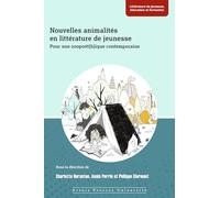 Nouvelles animalités en littérature de jeunesse: Pour une zoopoét(h)ique contemporaine