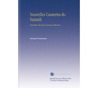 Nouvelles Causeries du Samedi: Deuxième Série des Causeries Littéraires