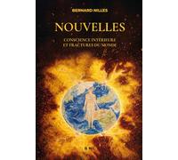 Nouvelles: Conscience intérieure et fractures du monde