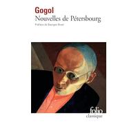 Nouvelles de Pétersbourg: Le journal d'un fou, Le nez et autres nouvelles: A40622 (Folio (Gallimard))