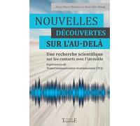 Nouvelles découvertes sur l'au-delà: Une recherche scientifique sur les contacts avec l'invisible