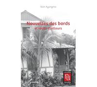 Nouvelles des bords et récits d’ailleurs (Nouvelles Nouvelles)