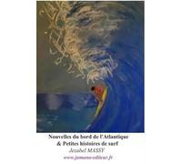 Nouvelles du bord de l'atlantique & Petites histoires de surf