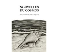 Nouvelles du Cosmos: Le Pas de Tir et autres récits cosmiques