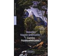 Nouvelles hispano-américaines : Novelas hispanoamericanas: Des Andes aux Caraïbes, Mythe, légende et réalité, Volume 1