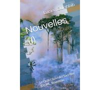 Nouvelles (I): Le Quai ( Suivi de) Sacrifice (Et) ML, Bourreau (Clés pour serrures spatiotemporelles)