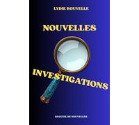 NOUVELLES INVESTIGATIONS (Les enquêtes de Nathalie Laporte et de Daniel Lévêque.)