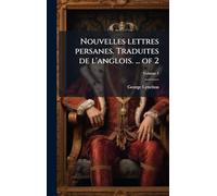 Nouvelles lettres persanes. Traduites de l'anglois. ... of 2