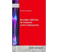 Nouvelles méthodes de traitement contre l'ostéoporose
