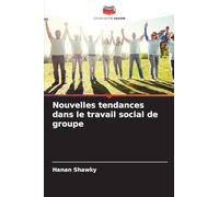 Nouvelles tendances dans le travail social de groupe