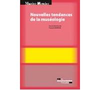 Nouvelles Tendances De Muséologie (ebook)