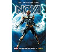 Nova 3. Guerra de reyes (COLECCIÓN EXTRA SUPERHÉROES)
