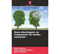 Nova abordagem no tratamento de lesões cerebrais