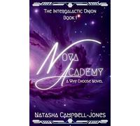 Nova Academy: A slow burn, why choose, alien romance: 1 (The Intergalactic Union)