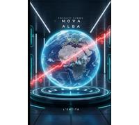 Nova Alba: L'Entità (Il Meglio della Fantascienza)