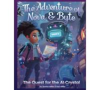 Nova and Byte: The Quest for the AI Crystal