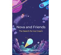 Nova and Friends: The search for Ice Cream