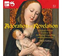 ADORATION AND REVELATION: 400 Years of Music in Honour of the Blessed Virgin Mary [CD de audio] Nova Cantica, Medieval Music and
