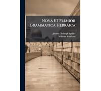 Nova Et Plenior Grammatica Hebraica