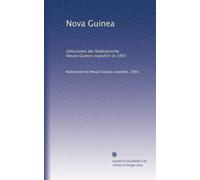 Nova Guinea: Uitkomsten der Nederlansche Nieuw-Guinea-expeditin in 1903: Volume 2