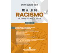 Nova lei de racismo de acordo com a lei 14.532/23 - 3ª edição