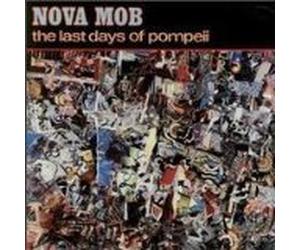 Nova Mob - Last Days of Pompeii