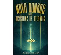 Nova Monroe and the Keystone of Atlantis
