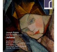 Nova Music Opera Ensemble - Joseph Phibbs: Juliana